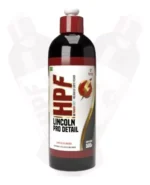 Hi Power Fast (HPF) - Pro Detail (500g) - LINCOLN